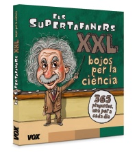 Els Supertafaners XXL. Bojos per la ciència!
